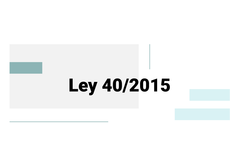 Ley 40/2015 de R�gimen Jur�dico del Sector P�blico